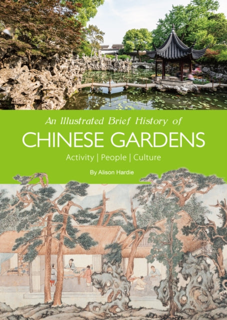 An Illustrated Brief History of Chinese Gardens: