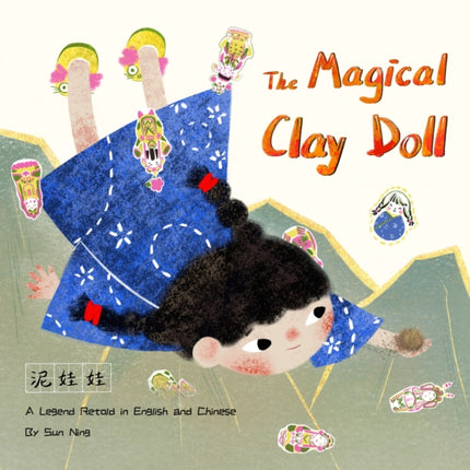 The Magical Clay Doll: A Legend Retold in English and Chinese