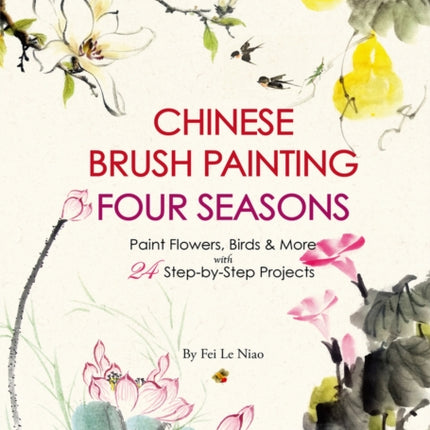 Chinese Brush Painting Four Seasons: Paint