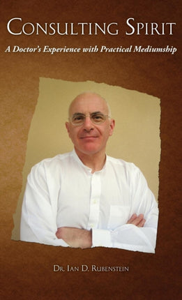 Consulting Spirit: A Doctor's Experience with