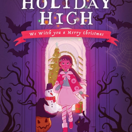 Holiday High: We Witch you a Merry Christmas