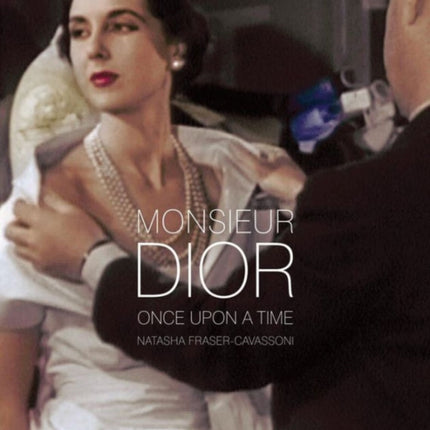 Monsieur Dior: Once Upon a Time