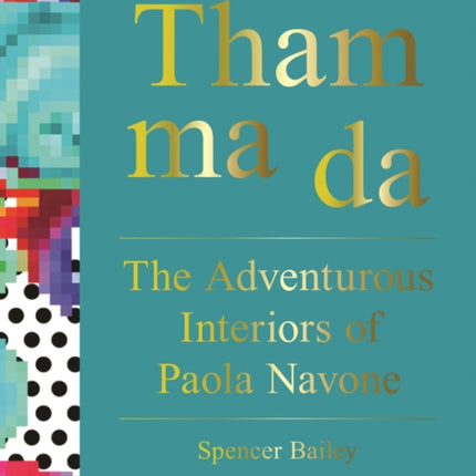 Tham Ma Da: The Adventurous Interiors of Paola Navone