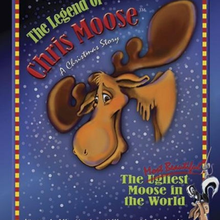 The Legend of Chris Moose: A Christmas Story