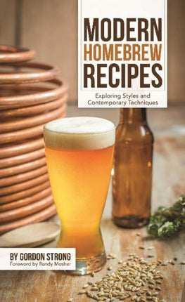 Modern Homebrew Recipes: Exploring Styles and Contemporary Techniques