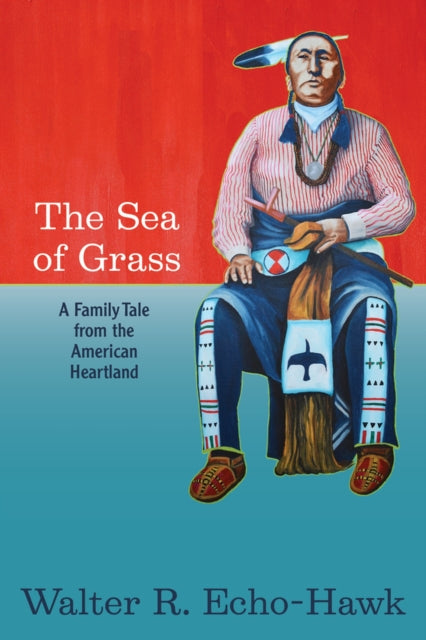 The Sea of Grass: A Family Tale from the American Heartland