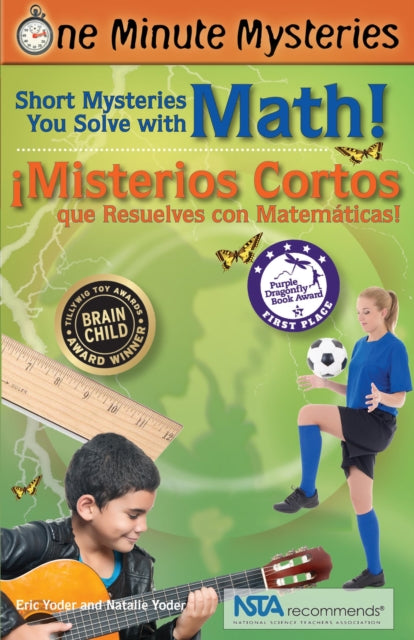 One Minute Mysteries - Misterios De Un Minuto: Short Mysteries You Solve with Math! - !Misterios Cortos Que Resuelves Con Matematicas!