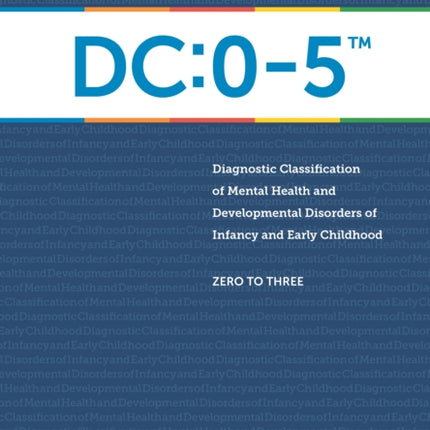 DC:0-5™: Diagnostic Classification of Mental