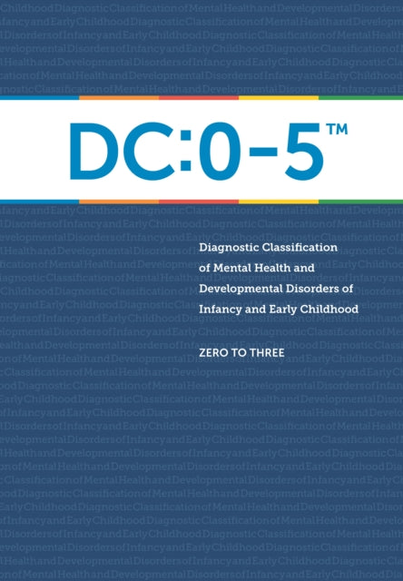 DC:0-5™: Diagnostic Classification of Mental