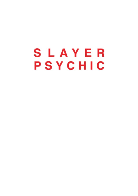 Dan Colen: Slayer Psychic