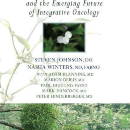 Mistletoe and the Emerging Future of Integrative