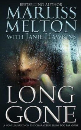 Long Gone: A novella featuring the characters