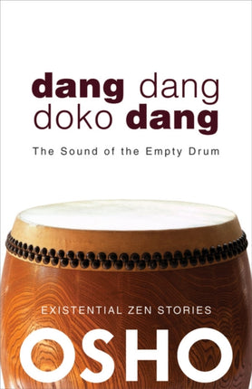 Dang Dang Doko Dang: The Sound of the Empty Drum