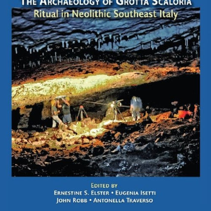 The Archaeology of Grotta Scaloria: Ritual in Neolithic Southeast Italy