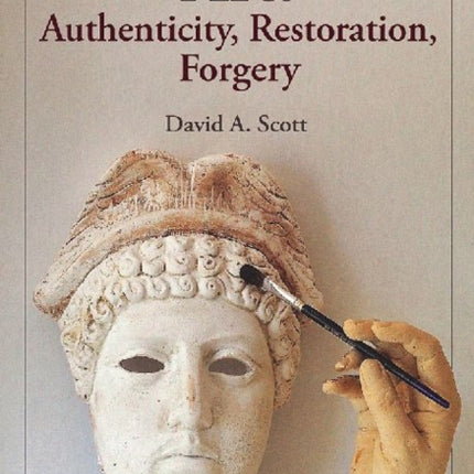 Art: Authenticity, Restoration, Forgery