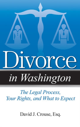 Divorce in Washington: The Legal Process, Your Rights, and What to Expect