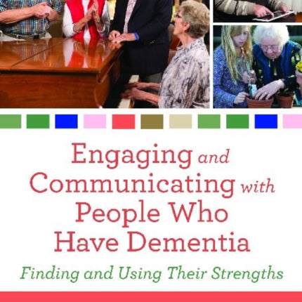 Engaging and Communicating with People Who Have