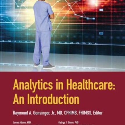 Analytics in Healthcare: An Introduction