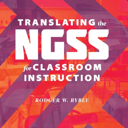 Translating the NGSS for Classroom Instruction