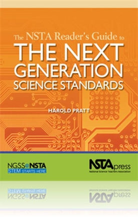 The NSTA Reader’s Guide to the "Next Generation Science Standards