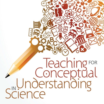 Teaching for Conceptual Understanding in Science