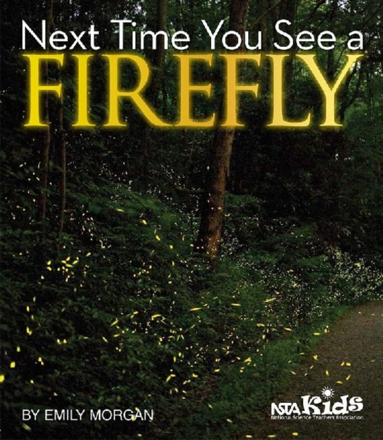 Next Time You See a Firefly