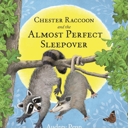 Chester Raccoon and the Almost Perfect Sleepover