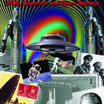 Covert Wars and the Clash of Civilizations: Ufos,