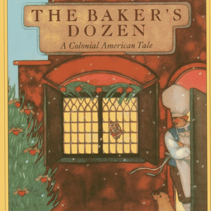 The Bakers Dozen A Colonial American Tale