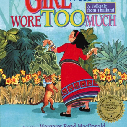 The Girl Who Wore Too Much: A Folktale from Thailand