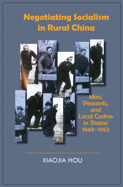 Negotiating Socialism in Rural China: Mao,