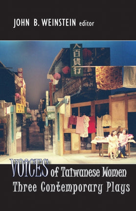 Voices of Taiwanese Women: Three Contemporary Plays