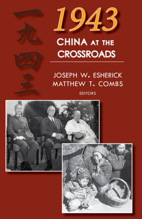 1943: China at the Crossroads