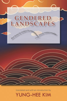 Gendered Landscapes: Short Fiction by Modern and