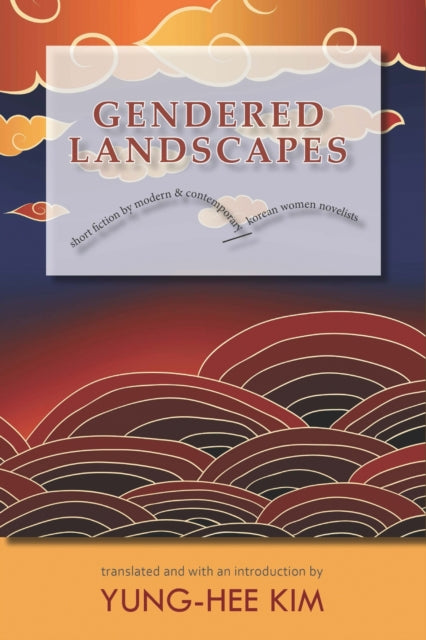 Gendered Landscapes: Short Fiction by Modern and