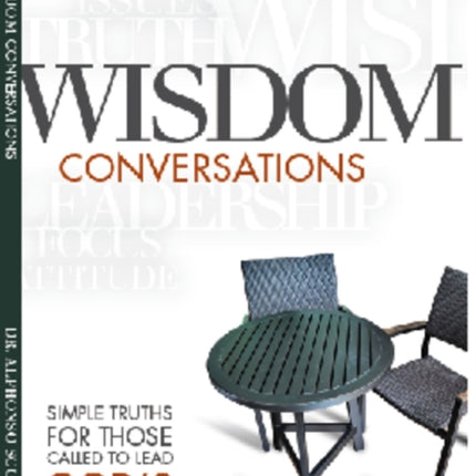 Wisdom Conversations: Simple Truths for those called to Lead God's People