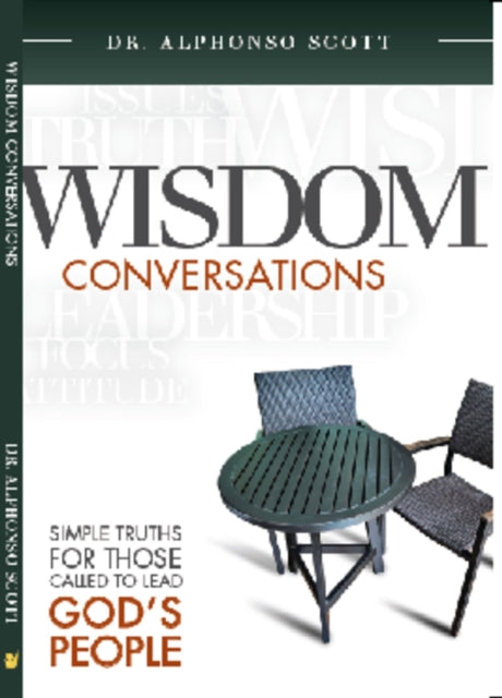 Wisdom Conversations: Simple Truths for those called to Lead God's People