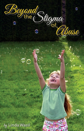 Beyond the Stigma of Abuse