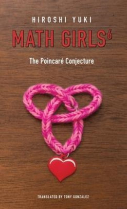 Math Girls 6: The Poincaré Conjecture