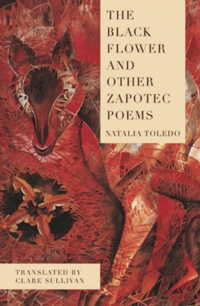 The Black Flower and Other Zapotec Poems