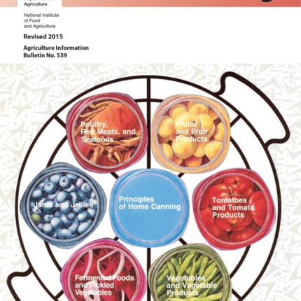 Complete Guide to Home Canning: Revised 2015