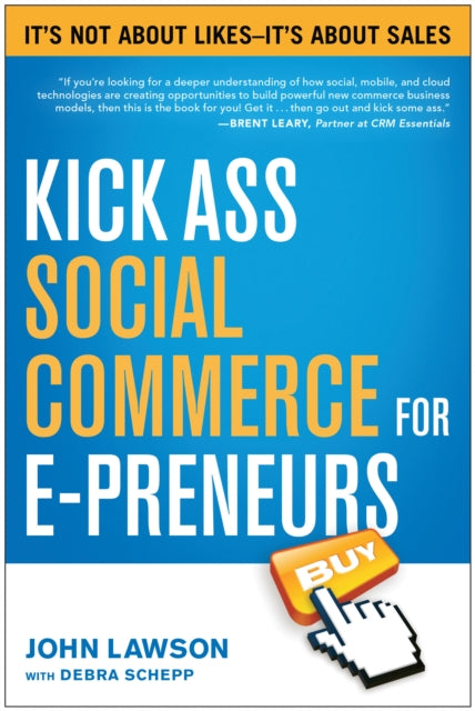 Kick Ass Social Commerce for E-preneurs: It's Not