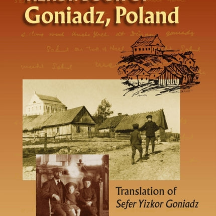 Memorial Book of Goniadz Poland: Translation of