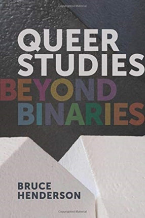 Queer Studies – Beyond Binaries