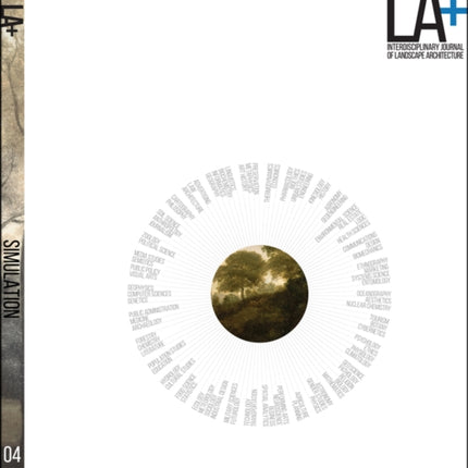 LA+ Journal: Simulation: Interdisciplinary Journal of Landscape Architecture