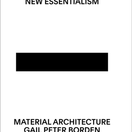 New Essentialism: Material Architecture