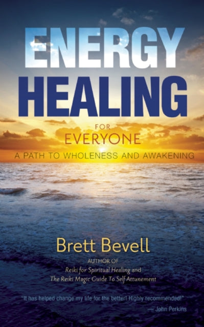 Energy Healing for Everyone: A Path to Wholeness