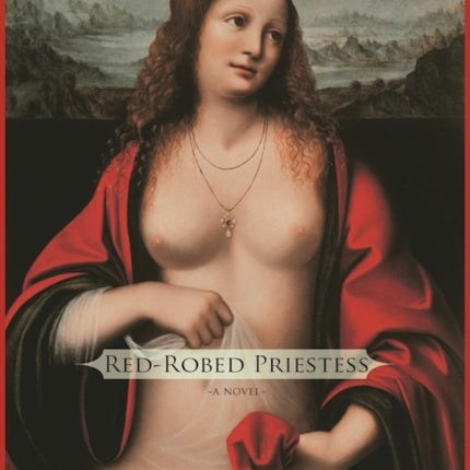 Red-Robed Priestess: A Novel