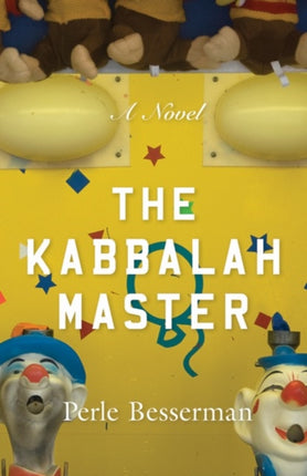 The Kabbalah Master: A Novel