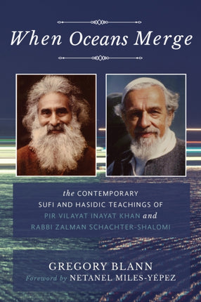 When Oceans Merge: The Contemporary Sufi and